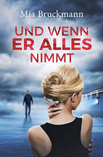 Und wenn er alles nimmt von Neopubli GmbH