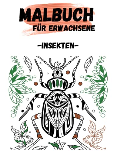 Malbuch Insekten für Erwachsene: Wunderschöne Mandala Insekten zum Ausmalen