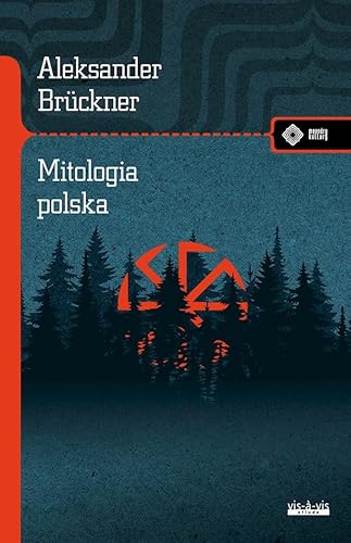 Mitologia polska Studium porównawcze (MEANDRY KULTURY) von Vis-a-vis / Etiuda