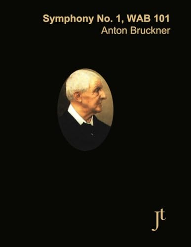 Bruckner Symphony No. 1, WAB 101: Full score for study and review