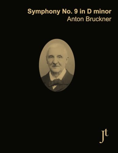 Bruckner Symphony No. 9 in D minor: Full score for study and review von Independently published