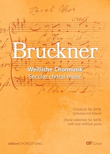 Chorbuch Bruckner: Weltliche Chormusik