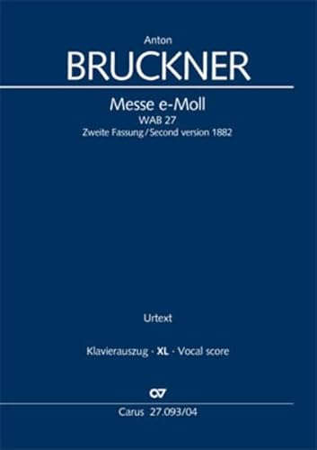 Messe e-Moll (Klavierauszug XL): 2. Fassung 1882 WAB 27