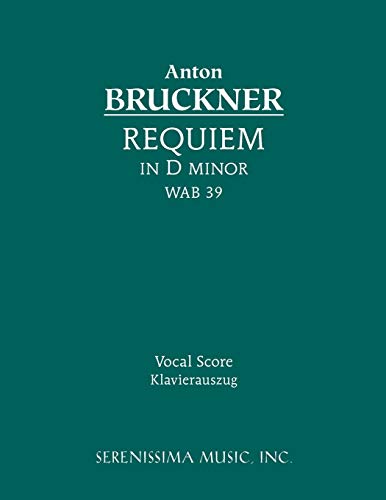 Requiem in D minor, WAB 39: Vocal score von Serenissima Music