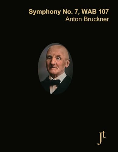 Symphony No. 7 in E major, WAB 107: Full bound score for study and review