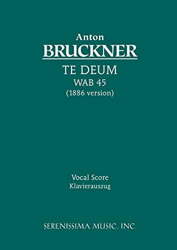Te Deum, WAB 45 (1886 version): Vocal score