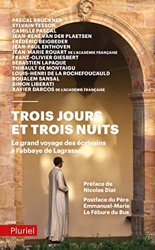 Trois jours et trois nuits: Le grand voyage des écrivains à l'abbaye de Lagrasse