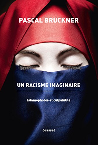 Un Racisme Imaginaire: La Querelle de L'Islamophobie von GRASSET