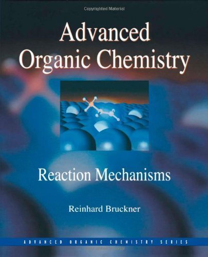 Advanced Organic Chemistry: Reaction Mechanisms (Advanced Organic Chemistry Series) von Academic Press