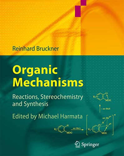 Organic Mechanisms: Reactions, Stereochemistry and Synthesis von Springer