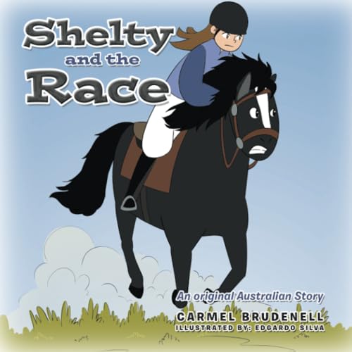 Shelty and the Race: An original Australian Story von Xlibris AU
