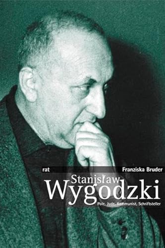 Stanislaw Wygodzki: Pole, Jude, Kommunist, Schriftsteller