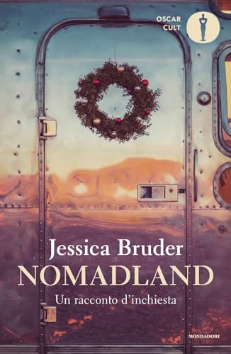 Nomadland. Un racconto d'inchiesta (Oscar moderni. Cult) von Mondadori