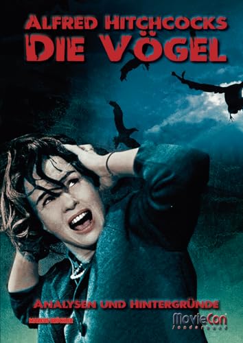 MovieCon Sonderband: Alfred Hitchcocks “Die Vögel” – Analysen und Hintergründe