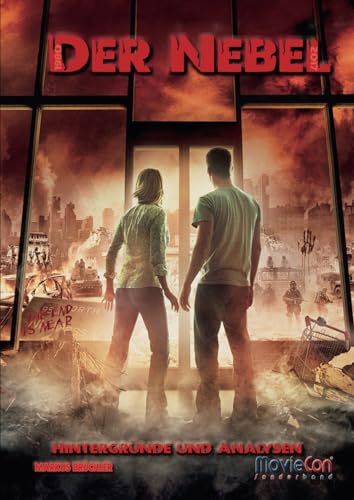 MovieCon Sonderband: Der Nebel – Hintergründe und Analysen (MovieCon Sonderband: Stephen King – Die Filme) MovieCon Sonderband: Der Nebel – Hintergründe und Analysen (MovieCon Sonderband: Stephen King – Die Filme)