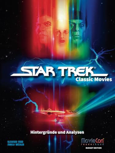 MovieCon Sonderband: Star Trek – Classic Movies (Budget Edition): Hintergründe und Analysen von Independently published