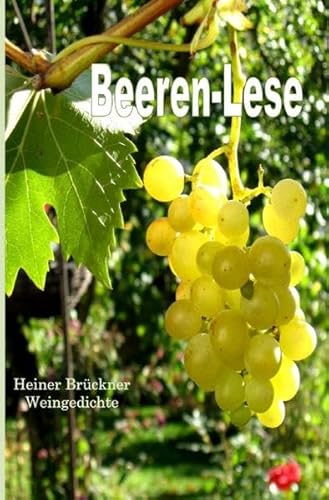 Beeren-Lese: Weingedichte