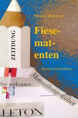 Fiesematenten: Kurze Geschichten von epubli GmbH