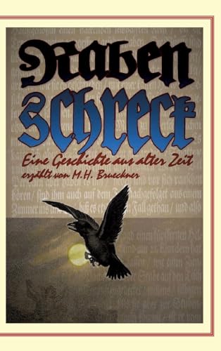 Rabenschreck: Eine Geschichte aus alter Zeit