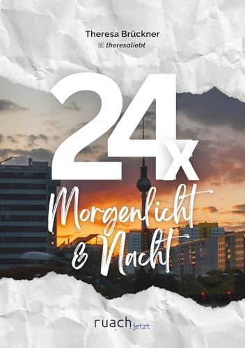 24x Morgenlicht & Nacht: Songs und Impulse von ruach.jetzt GmbH