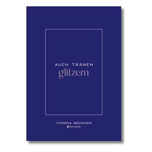 Auch Tränen glitzern: Ein Übergangsbegleiter für alle, die noch nicht bereit sind Auch Tränen glitzern: Ein Übergangsbegleiter für alle, die noch nicht bereit sind