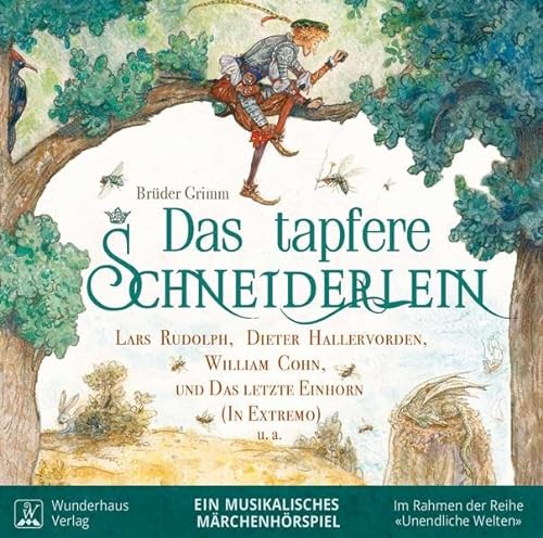 Das tapfere Schneiderlein: Ein musikalisches Märchen-Hörspiel (Unendliche Welten: beliebte klassische Märchen als Hörbuch mit Musik, Band 4)