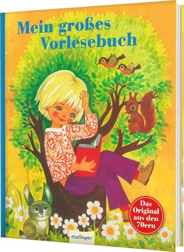 Kinderbücher aus den 1970er-Jahren: Mein großes Vorlesebuch: illustriert von Felicitas Kuhn Kinderbücher aus den 1970er-Jahren: Mein großes Vorlesebuch: illustriert von Felicitas Kuhn