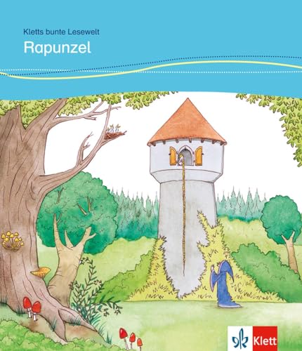 Rapunzel: für Kinder mit Grundkenntnissen Deutsch. Lektüre mit Audios (Kletts bunte Lesewelt: Märchen)