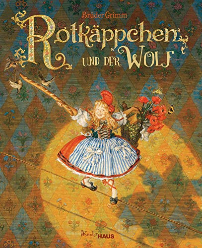 Rotkäppchen und der Wolf: Buch, Unendliche Welten (Unendliche Welten: beliebte klassische Märchen neu illustriert, Märchenbuch für Kinder und Erwachsene zum Vorlesen und Staunen) von Wunderhaus Verlag GmbH