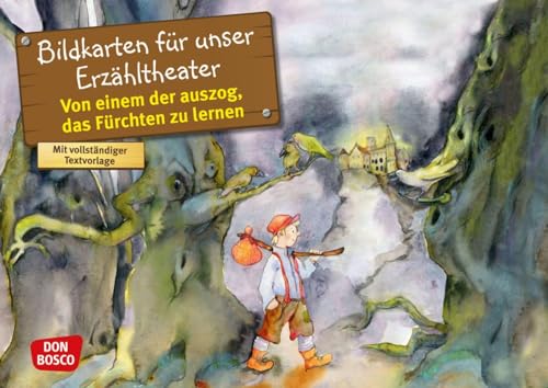 Von einem, der auszog, das Fürchten zu lernen. Kamishibai Bildkartenset.: Entdecken - Erzählen - Begreifen: Märchen. (Märchen für unser Erzähltheater) von Don Bosco