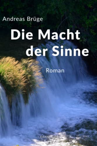 Die Macht der Sinne