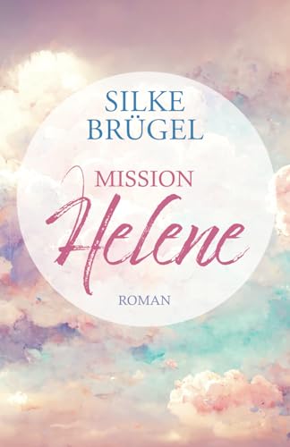 Mission Helene von Independently published