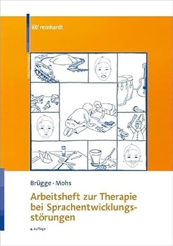 Arbeitsheft zur Therapie bei Sprachentwicklungsstörungen von Ernst Reinhardt Verlag