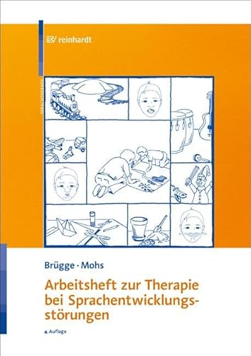 Arbeitsheft zur Therapie bei Sprachentwicklungsstörungen