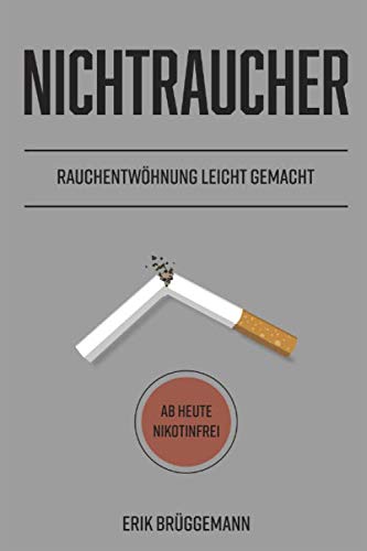 Nichtraucher - Rauchentwöhnung leicht gemacht