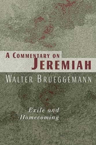 A Commentary on Jeremiah: Exile and Homecoming von William B. Eerdmans Publishing Company