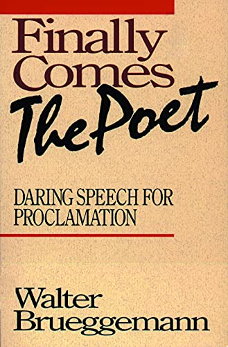 Finally Comes the Poet: Daring Speech for Proclamation