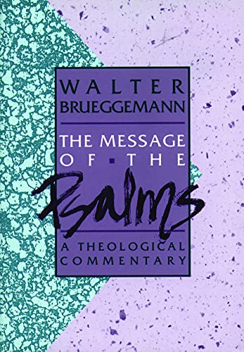 Message of the Psalms (Augsberg Old Testament Studies): A Theological Commentary