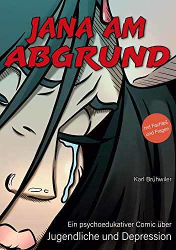 Jana am Abgrund: Ein psychoedukativer Comic über Jugendliche und Depression von Books on Demand GmbH