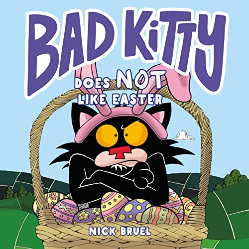 Bad Kitty Does Not Like Easter von Roaring Brook Press