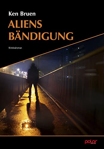Aliens Bändigung (Inspector Brant) von Polar Verlag e.K.