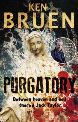 Purgatory: A Jack Taylor Noir Thriller Purgatory: A Jack Taylor Noir Thriller