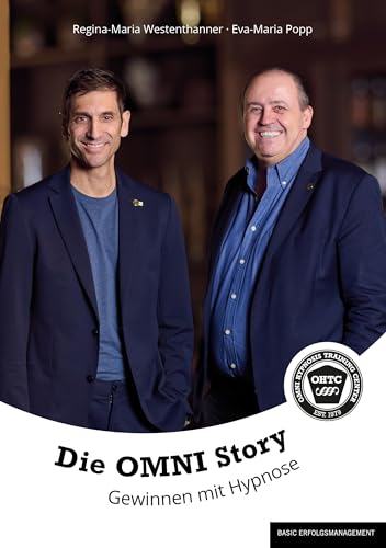 Die OMNI Story: Gewinnen mit Hypnose Die OMNI Story: Gewinnen mit Hypnose von basic erfolgsmanagement