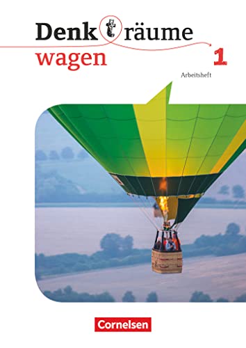 Denk(t)räume wagen - Allgemeine Ausgabe - Band 1: Arbeitsheft von Cornelsen Verlag GmbH