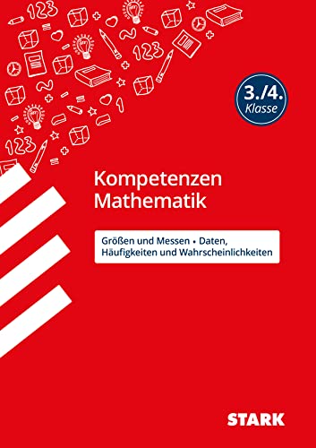 STARK Kompetenzen Mathematik 3./4. Klasse - Größen und Messen/Daten, Häufigkeiten und Wahrscheinlichkeiten von Stark Verlag GmbH