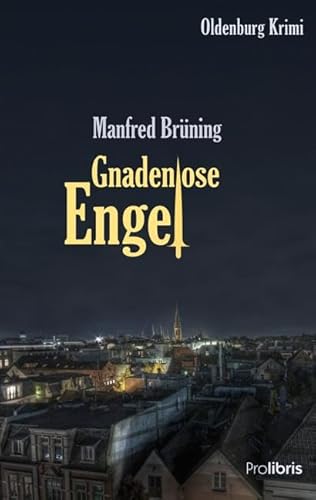 Gnadenlose Engel: Oldenburg Krimi