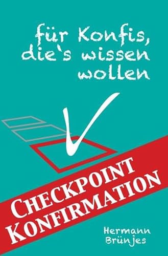 Checkpoint Konfirmation: Für Konfis, die’s wissen wollen!