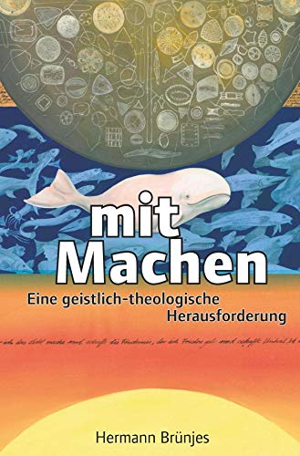 Mit Machen: Eine geistlich-theologische Herausforderung von epubli
