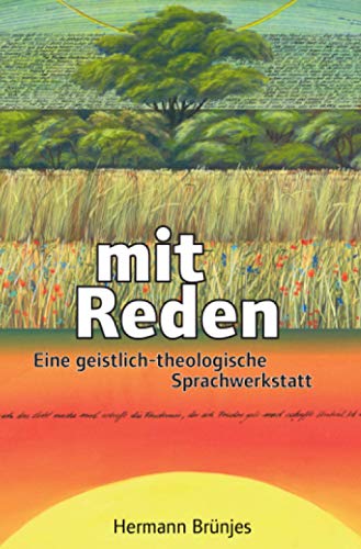 Mit Reden: Eine geistlich-theologische Sprachwerkstatt Mit Reden: Eine geistlich-theologische Sprachwerkstatt von Neopubli GmbH
