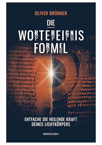 Die Wortereignisformel: Entfache die heilende Kraft deines Lichtkörpers. Beginne deine Transformation, aktiviere deine Selbstheilungskräfte durch Energiefelder. Verborgenes spirituelles Wissen Die Wortereignisformel: Entfache die heilende Kraft deines Lichtkörpers. Beginne deine Transformation, aktiviere deine Selbstheilungskräfte durch Energiefelder. Verborgenes spirituelles Wissen
